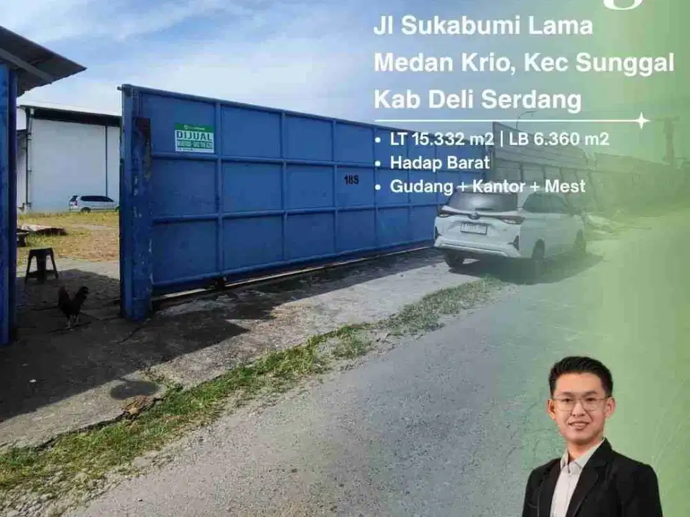DIJUAL GUDANG LUAS DAN COCOK UNTUK PABRIK DI JL SUKABUMI LAMA, MEDAN KRIO, KEC SUNGGAL KAB DELI SERDANG