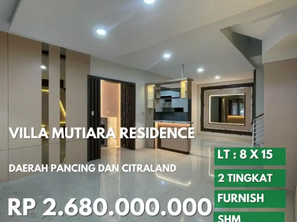 rumah furnished mutiara residence daerah citraland gama city