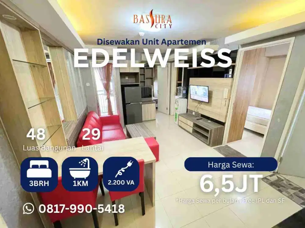 Sewa 3BR Furnished apartemen Bassura City tower Edelweiss