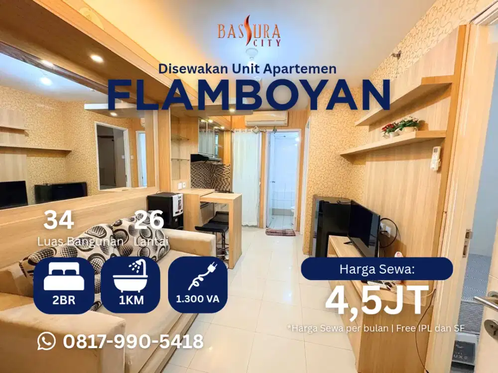 Sewa 2BR Furnished tower Flamboyan apartemen Bassura City