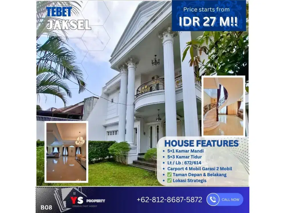 Rumah Mewah Tebet – LT 672 m² Cocok Untuk Komersil, Harga 27M B08
