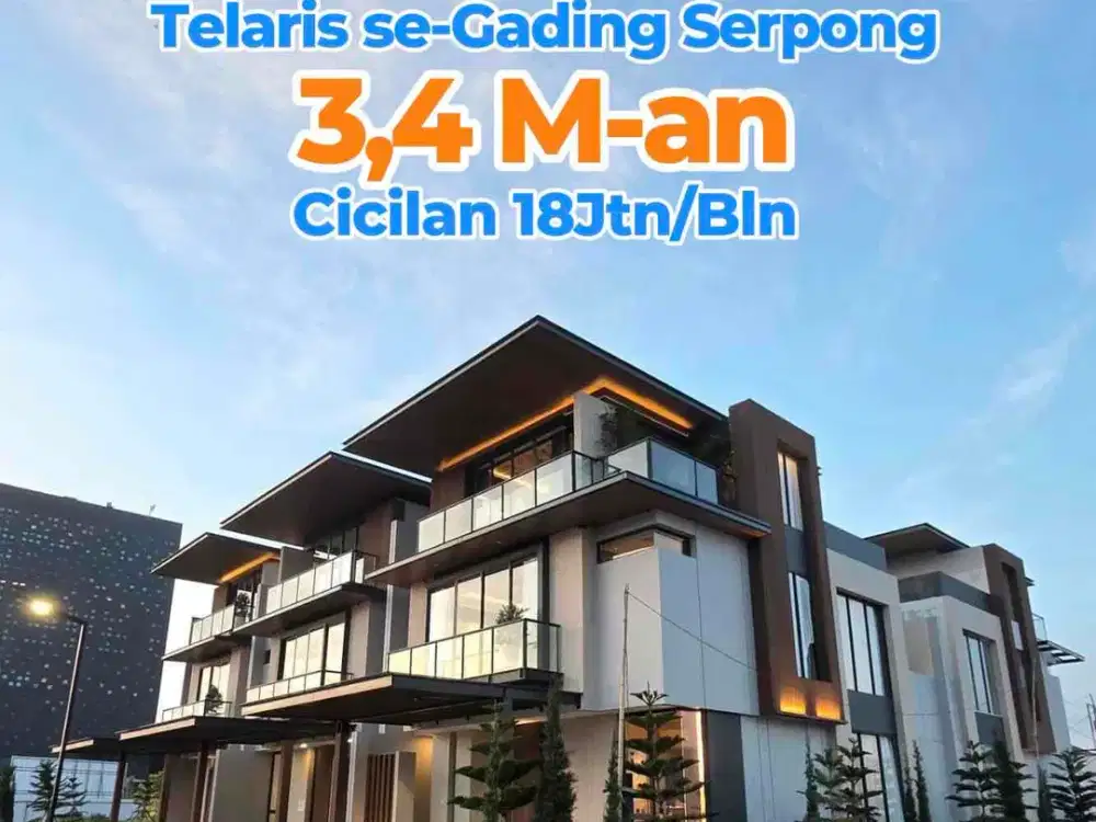 Rumah Mewah 3 Lantai cuma 3Man by Summarecon Serpong