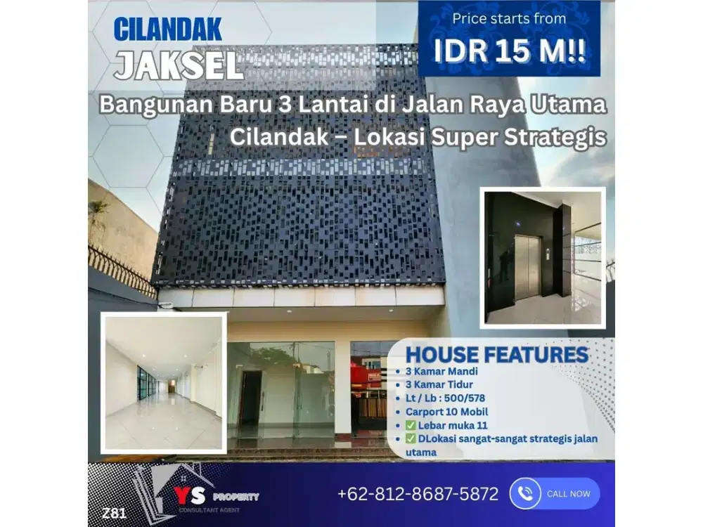 Gedung Baru 3 Lantai Cilandak – Lokasi Premium, SHM Z81