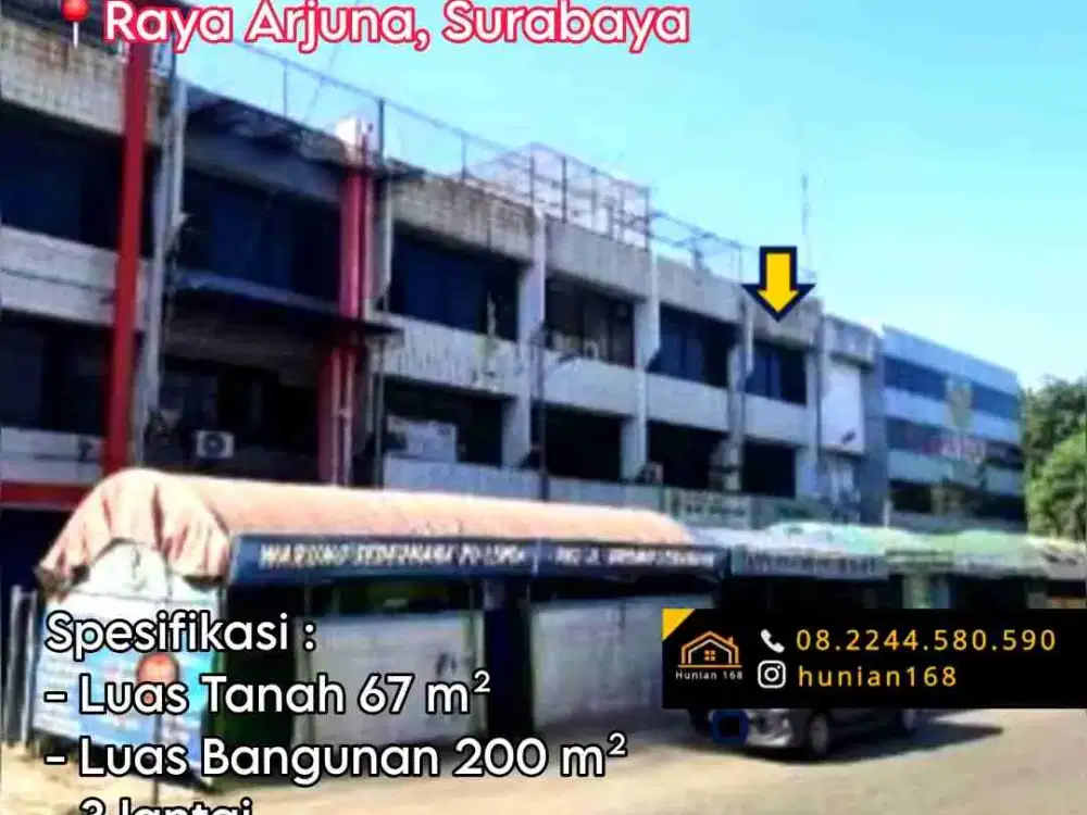 Ruko Jalan Raya Arjuna Sawahan Surabaya Pusat Kota Tengah Kedungdoro Arjuno Kedungsari Kedunganyar Wonorejo Argopuro Tidar Kranggan Tembok Dukuh Blauran