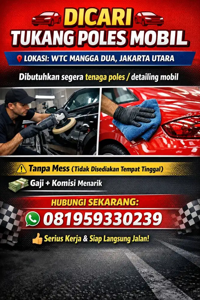 Dicari tukang Poles, Detailing, Salon Mobil Showroom Mobil