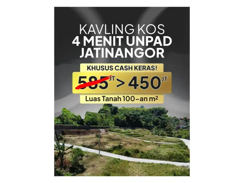 Tanah Siap Bangun Jatinangor Dekat ITB & IPDN Diskon Khusus Cash Keras
