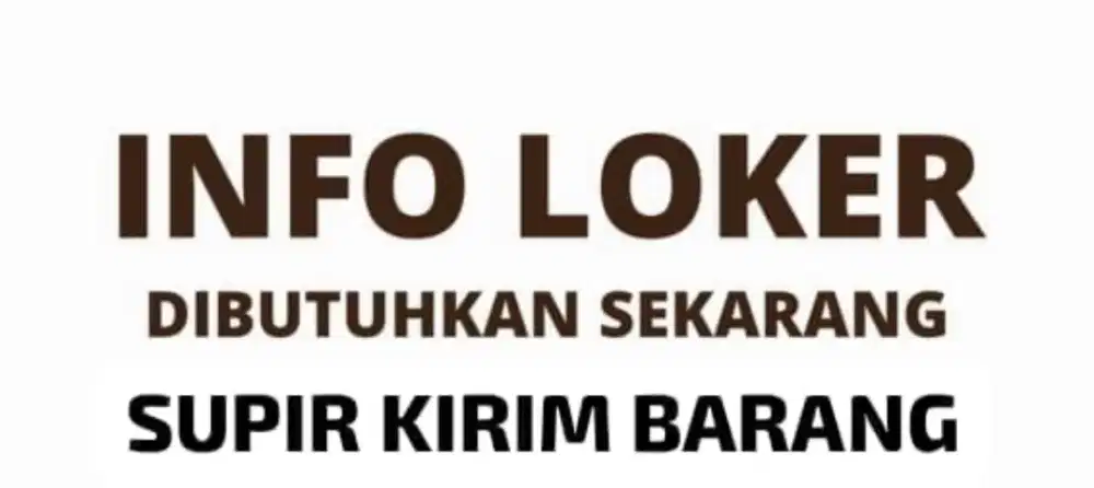 LOWONGAN SUPIR TOKO (BEKASI UTARA)
