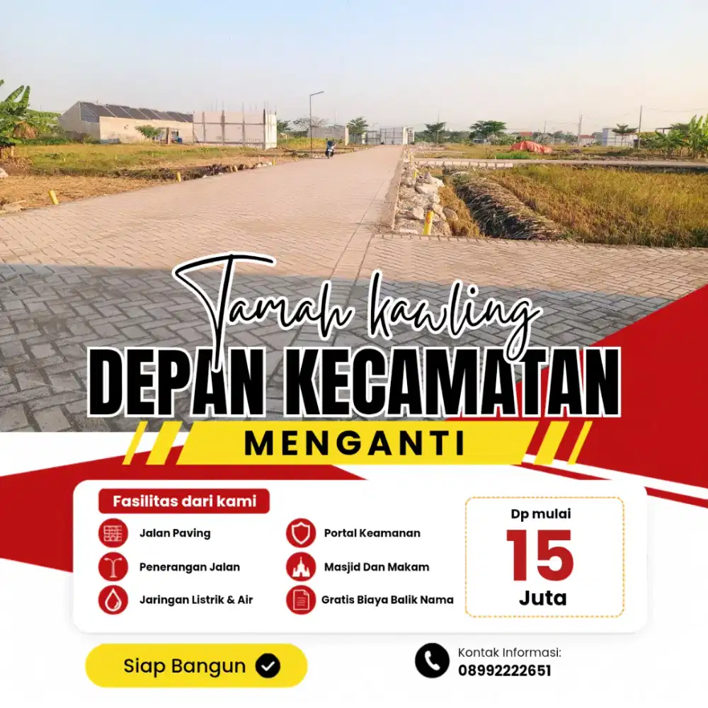 Tanah kavling premium depan kecamatan menganti