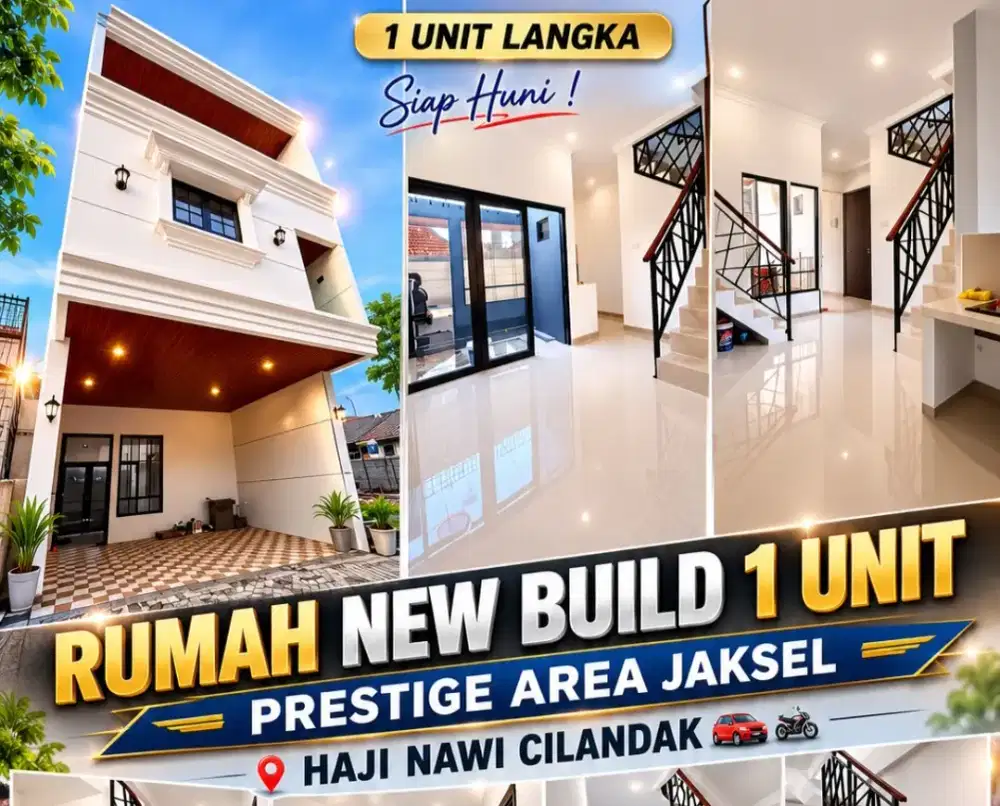 RUMAH BARU HANYA 1 UNIT SIAP HUNI HAJI NAWI CILANDAK JAKSEL