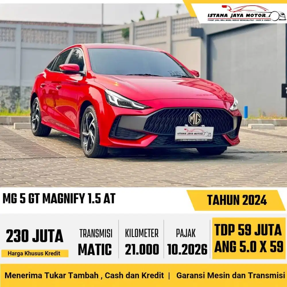 LOW KM !! MG 5 GT Magnify 1.5 Automatic NIK 2024