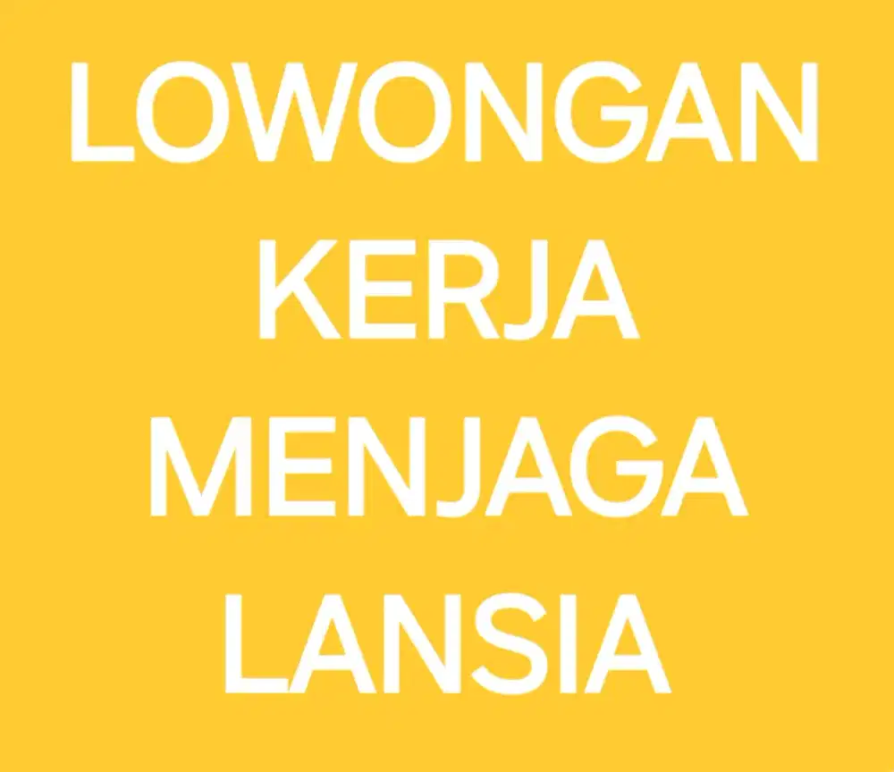 Lowongan Kerja Jaga Lansia