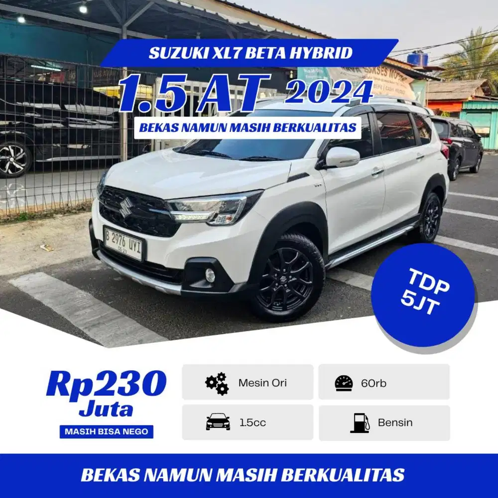 TDP 5 JUTA - XL7 BETA HYBRID 2024