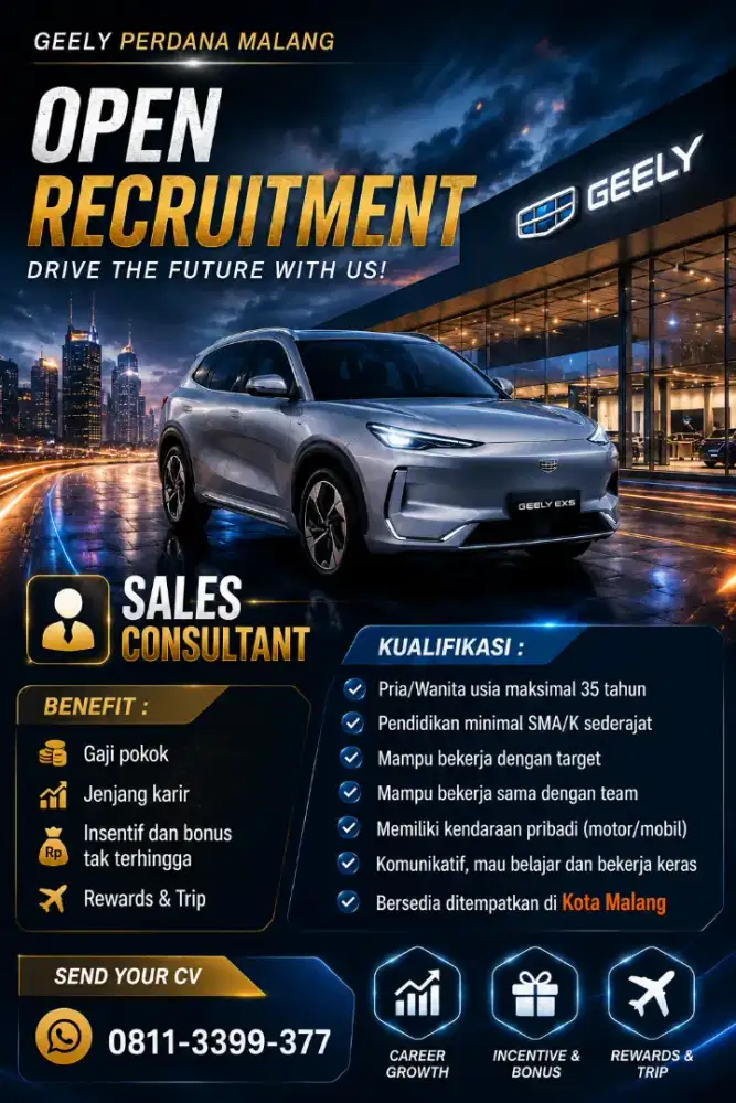 OPEN RECRUITMENT - SALES CONSULTANT - GEELY PERDANA MALANG