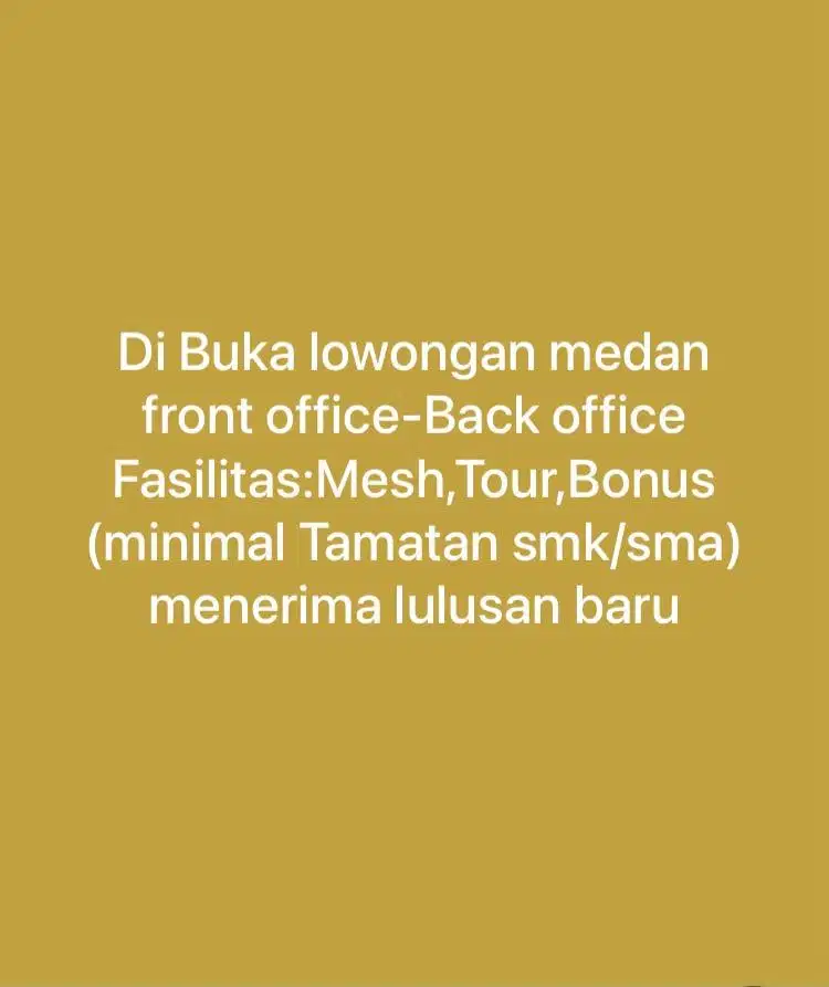 Di Buka lowongan sekitaran medan