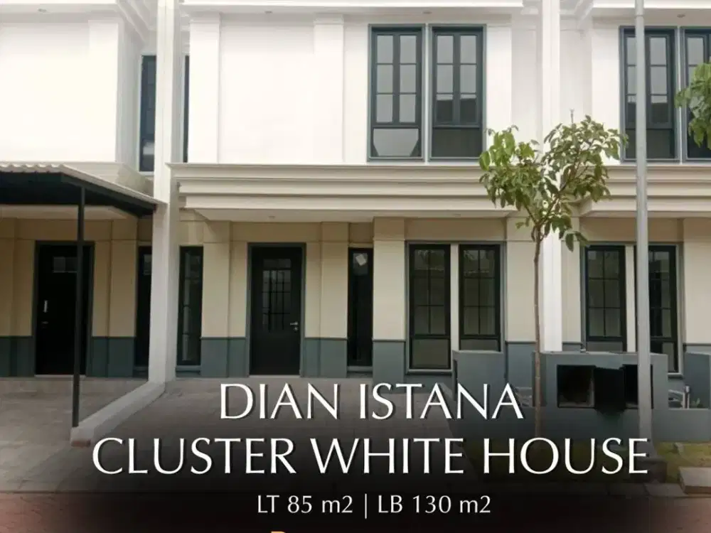 Dijual Rumah Minimalis Dian Istana Cluster White House