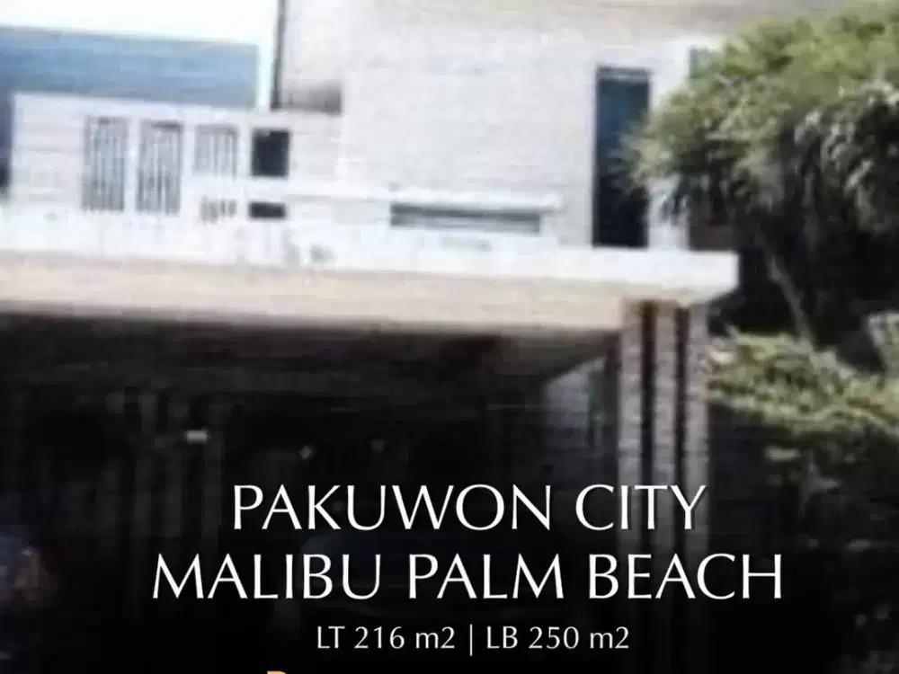 Dijual Rumah Mewah Pakuwon City cluster Malibu, Palm Beach