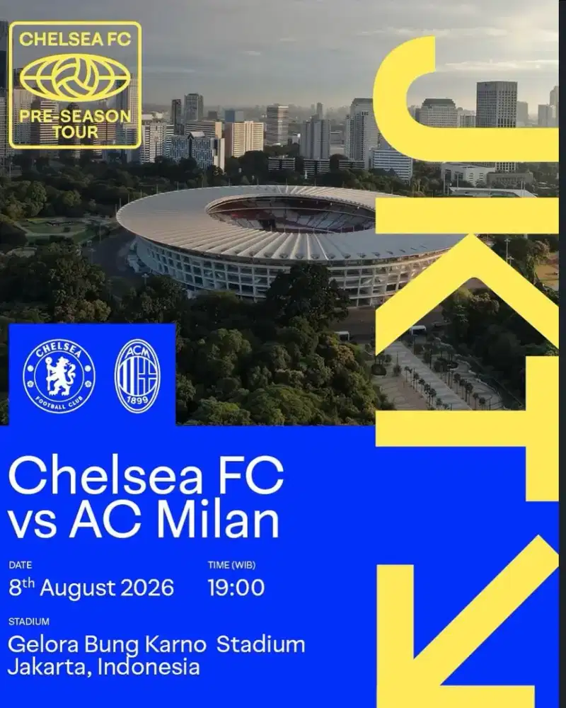 Tiket Friendly Match Chelsea vs AC Milan di GBK Tier 3