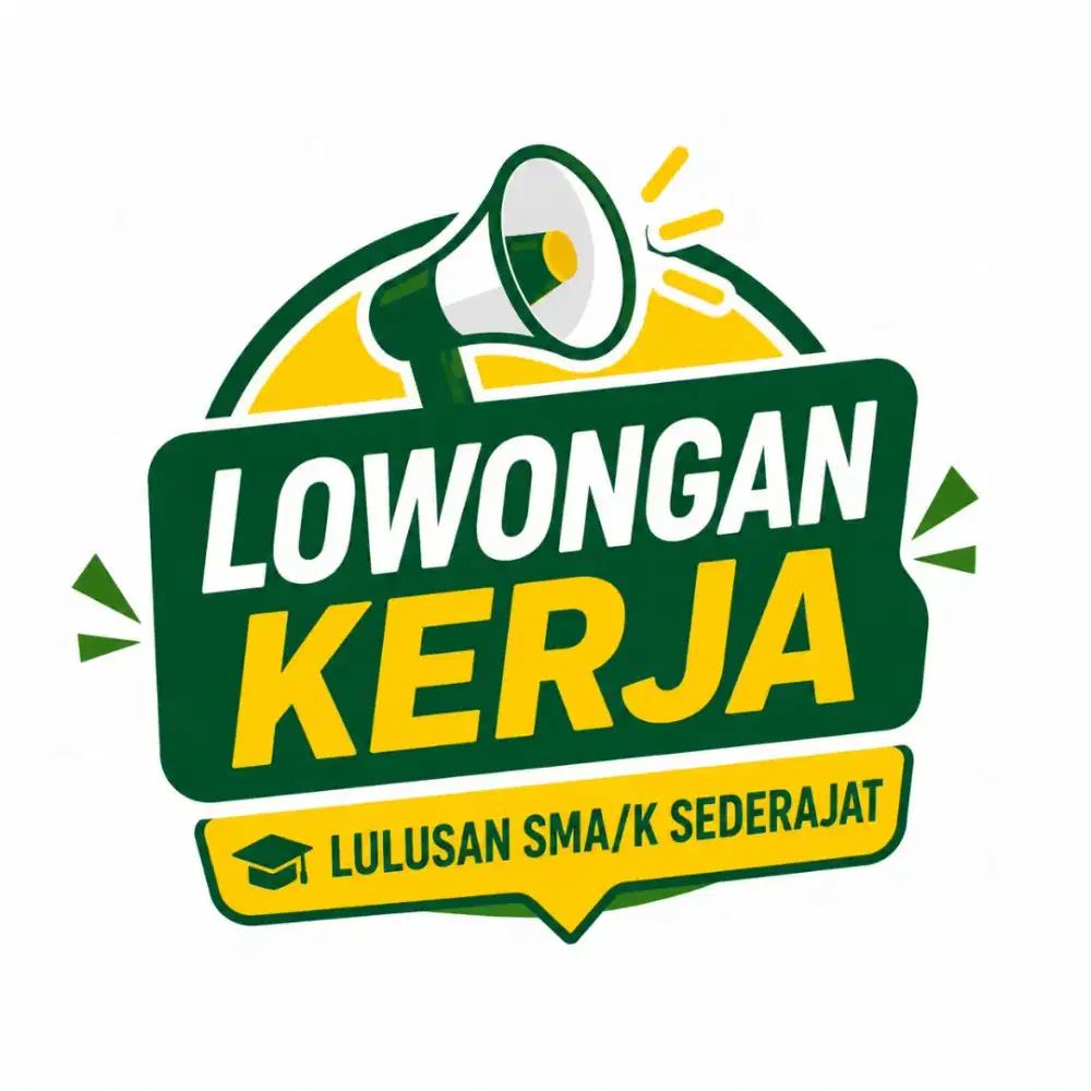 Lowongan Kerja Lulusan SMA/K Sederajat