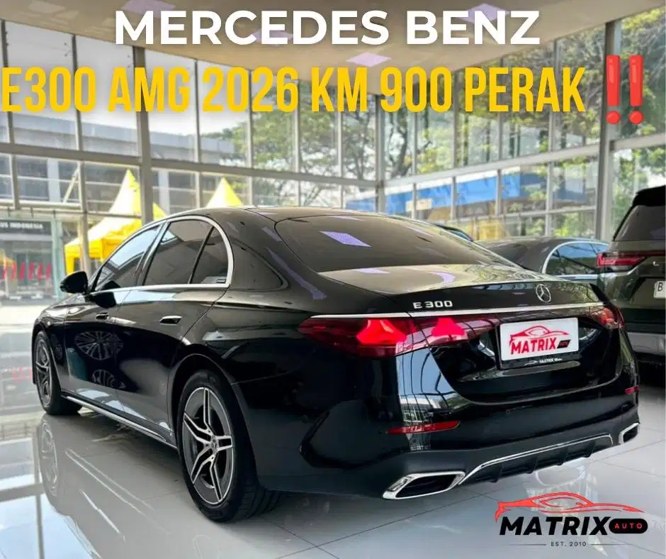 [KM 900 PERAK] MERCEDES BENZ E300 2026! MERCEDES BENZ E300 2025! E300