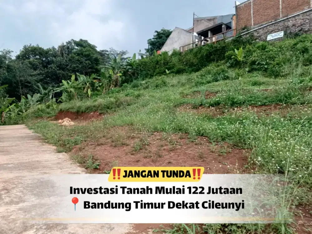 Tanah Melatiwangi Dekat Cileunyi – Survey Sekarang!