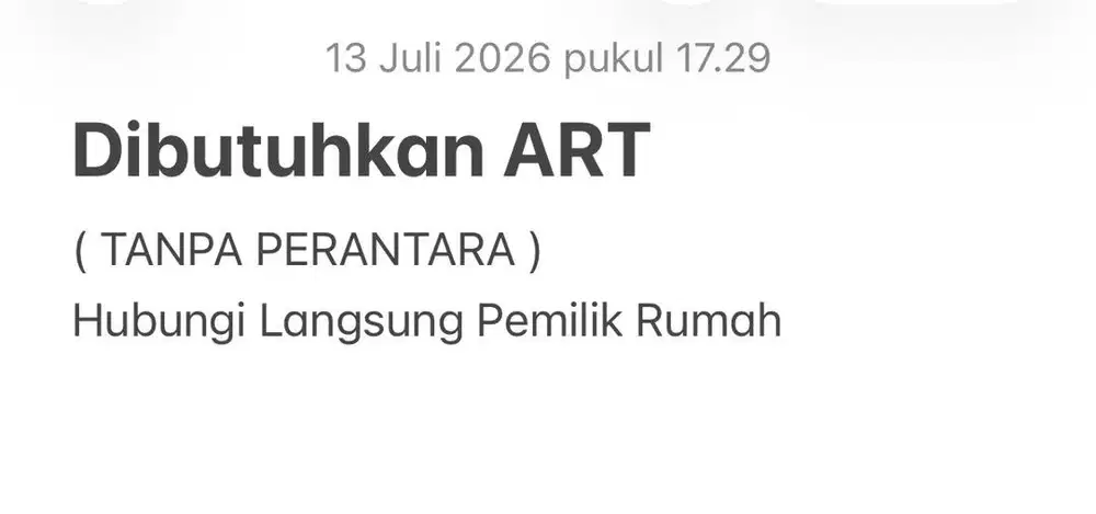 Dibutuhkan ART ( HUBUNGI LANGSUNG PEMILIK RUMAH )