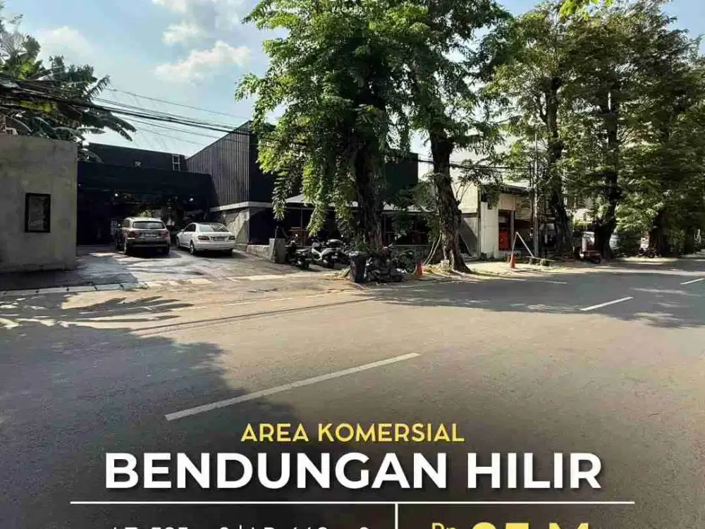 Bendungan Hilir Area Komersial Bangunan Baru Cocok Untuk Usaha