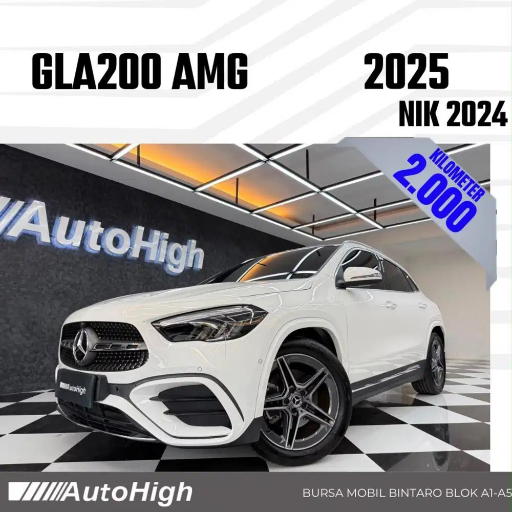 DP10% [Km2.000] GLA200 AMG 2024 White / GLA 200 Reg 2025 #AUTOHIGH