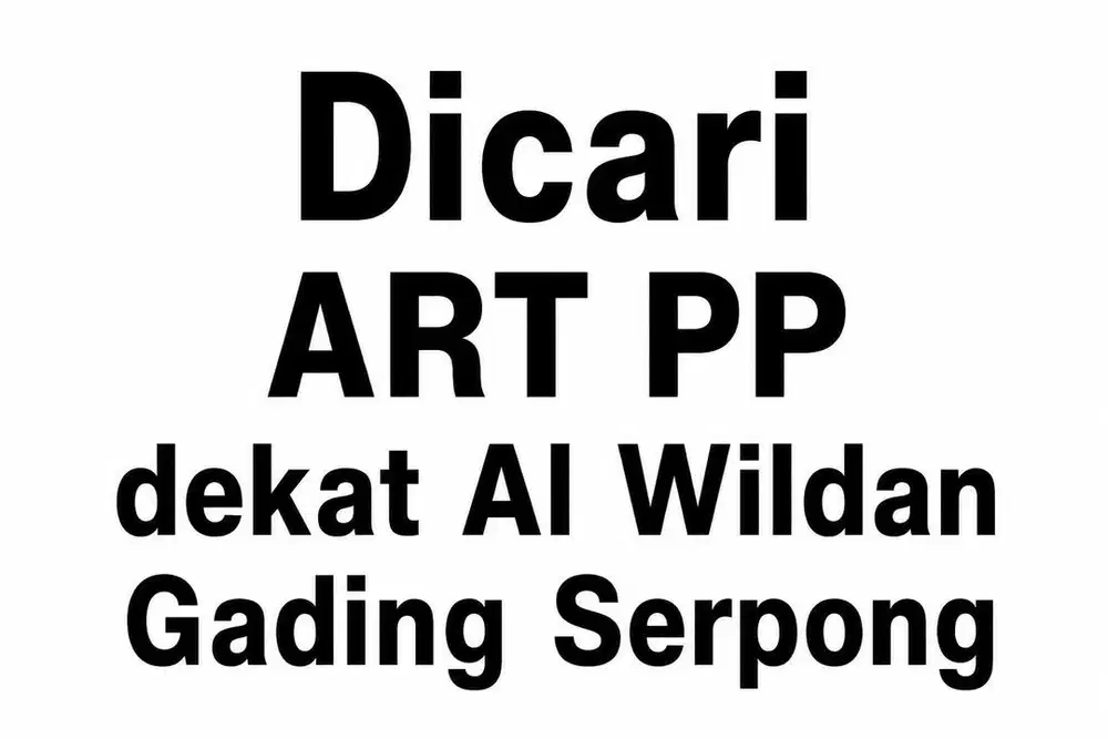 Dicari ART PP (tidak menginap)
