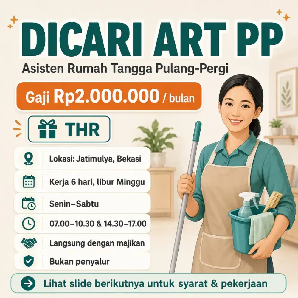 Dicari ART PP Pulang Pergi Jatimulya Bekasi Gaji 2 Juta