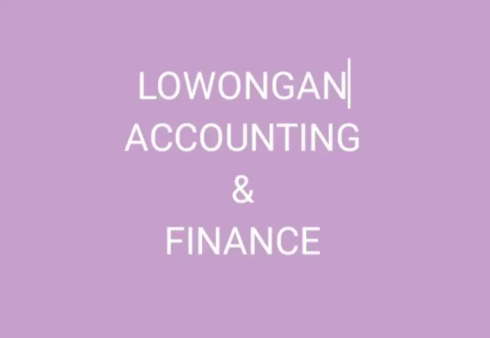 Lowongan Finance & Accounting
