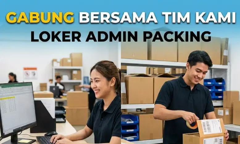 LOKER ADMIN PACKING UNTUK MARKETPLACE ONLINE SHOP