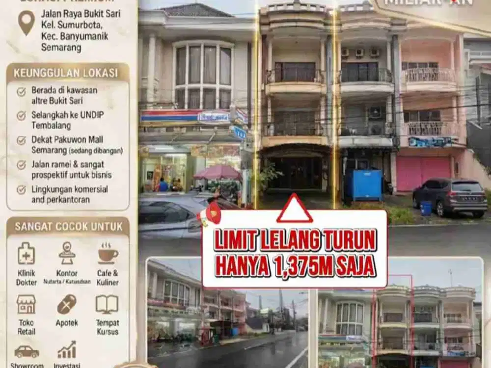 Ruko 3 Lantai Harga Rp3 Miliar... Kok Bisa Dilelang Cuma Rp1,35 M an
Lokasi premium Bukit Sari Raya Tembalang. Dekat UNDIP Tembalang dan hanya selangkah dari proyek Pakuwon Mall Gombel Lama. Kesempatan seperti ini belum tentu datang dua kali.
