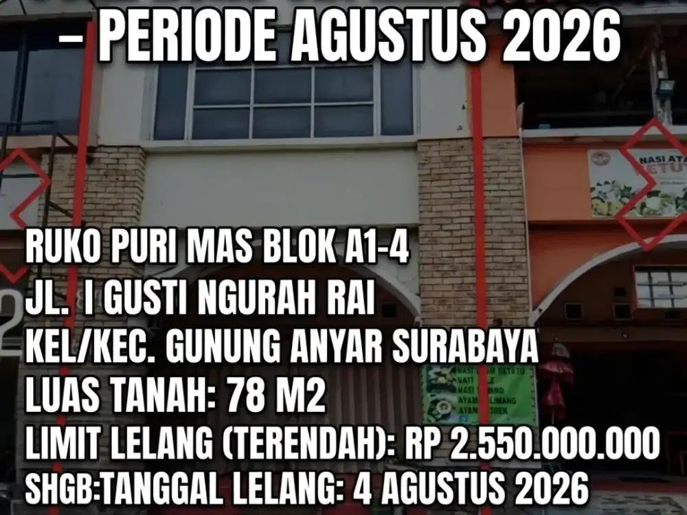LUAS 78M2!! DIJUAL RUKO VIA LELANG DI GUNUNG ANYAR SURABAYA (RUKO PURI MAS)
