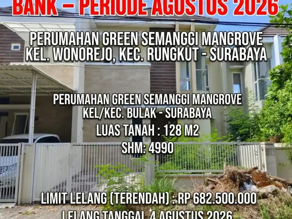 2 LANTAI - LUAS 128M2!! DIJUAL RUMAH VIA LELANG DI RUNGKUT SURABAYA (PERUM GREEN SEMANGGI MANGROVE)