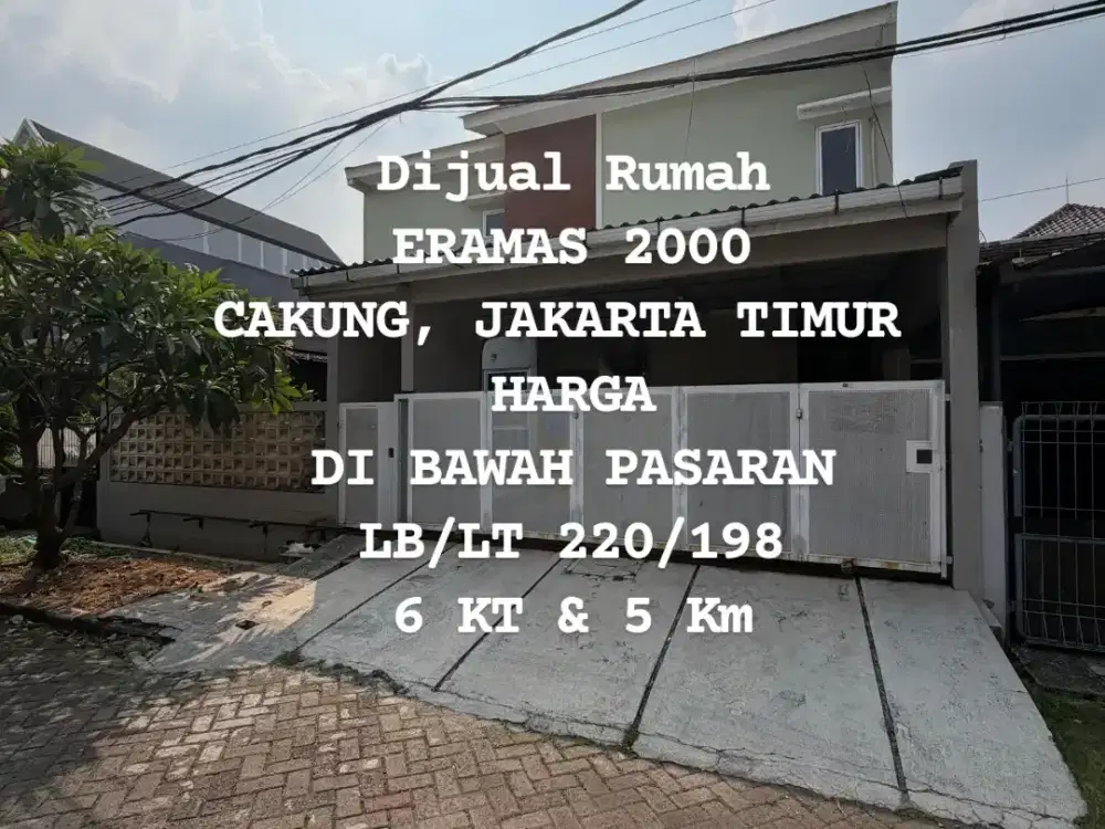 Rumah SIAP HUNI eramas 2000 Lb/lt 220/198 Cakung Jakarta Timur