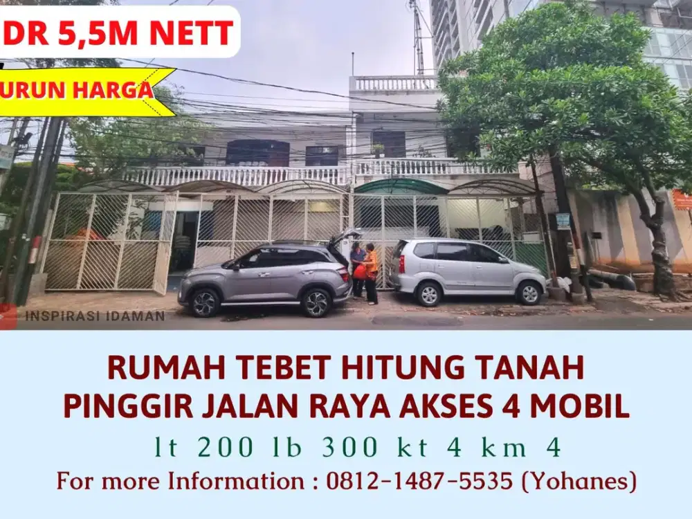 Rumah Tebet Hitung Tanah pinggir jalan raya akses 4 mobil