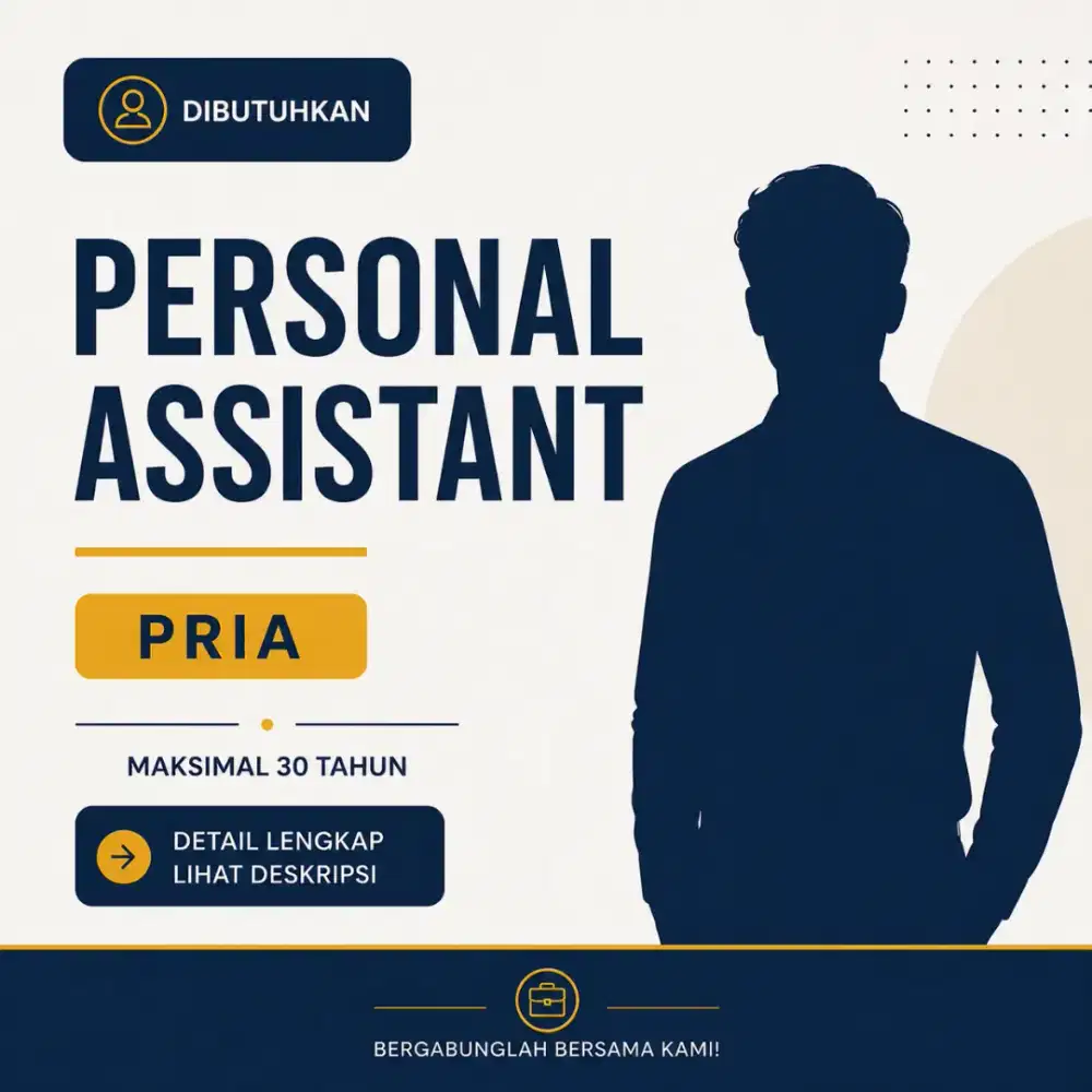 Dibutuhkan Personal Assistant