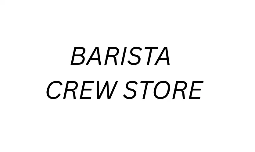 Barista Crew Store