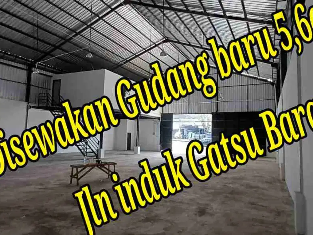 Disewakan Gudang Baru 5,6a di Jln induk Gatsu Barat Denpasar Bali