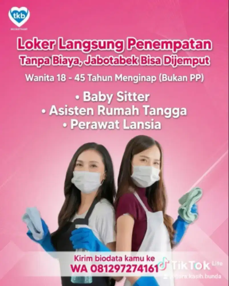 Bnyak loker di Jabodetabek tanpa Biaya: Baby Sitter ART Perawat Lansia