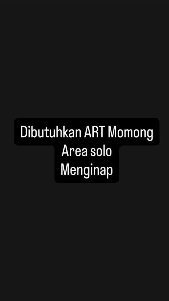 Dibutuhkan ART Momong