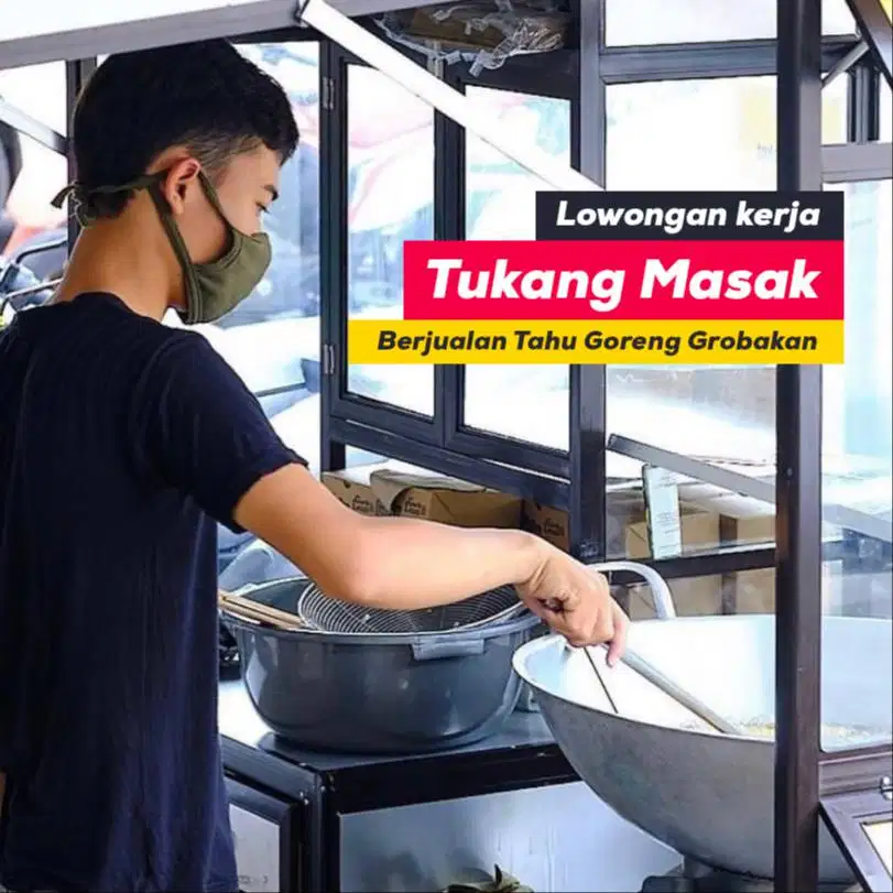 Lowongan kerja tukang masak jaga stand grobak jual gorengan