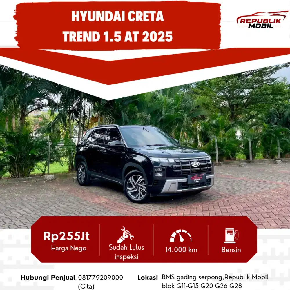 Hyundai Creta Trend 1.5 AT 2025 
Odo (14rb) KM LOW KONDISI ISTIMEWAH