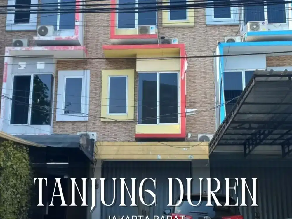 DIJUAL MURAH RUKO 3 LANTAI SIAP PAKAI DI TANJUNG DUREN JAKARTA BARAT