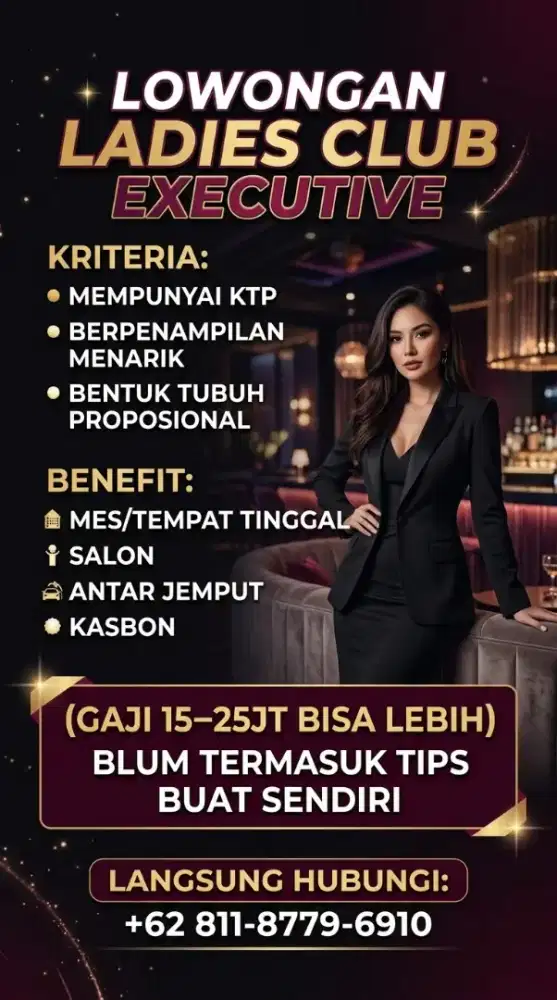 LOWONGAN LADIES CLUB EXECUTIVE