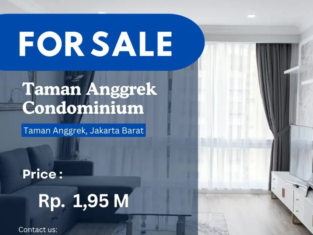 DIJUAL APARTEMEN Taman Anggrek Condo 2+1BR Best Unit City View