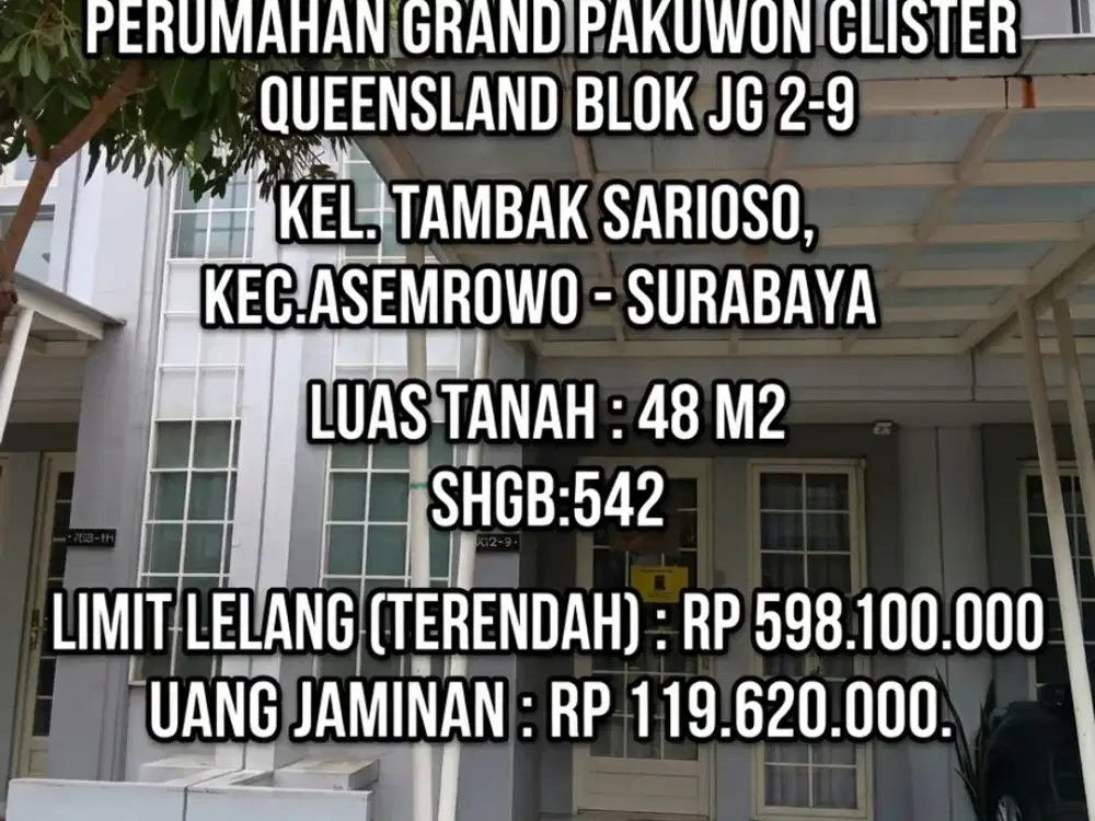 2 LANTAI - LUAS 48M2!! DIJUAL RUMAH VIA LELANG DI ASEMROWO SURABAYA (PERUM GRAND PAKUWON CLUSTER QUEEENSLAND)