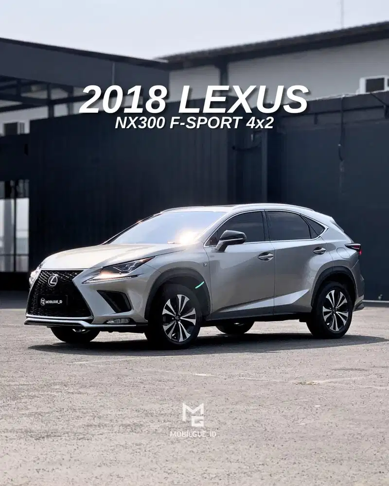 ANTIK ‼️ Lexus NX300 F-Sport 2018