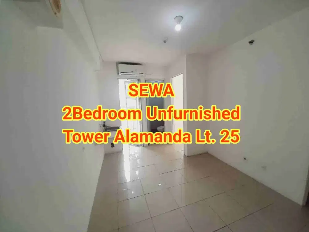 Disewakan 2Bedroom Unfurnished Tower Alamanda Lt. 25 Apartemen Bassura city Jatinegara Jakarta timur