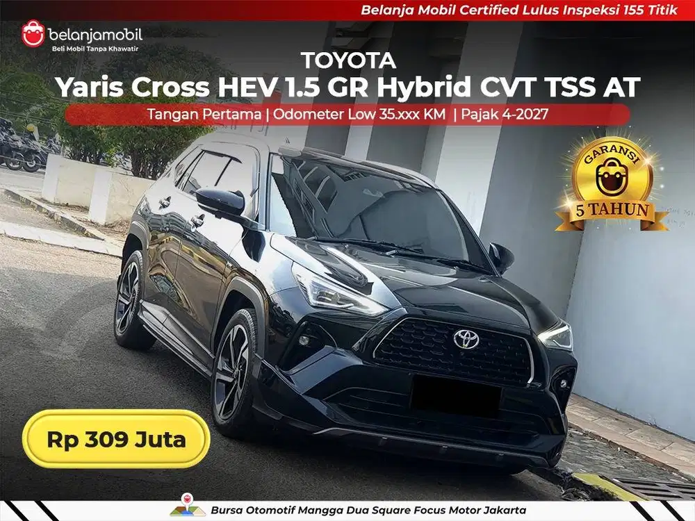 [ LOW KM ] Toyota Yaris Cross HEV 1.5 GR Hybrid TSS AT 2023 2024